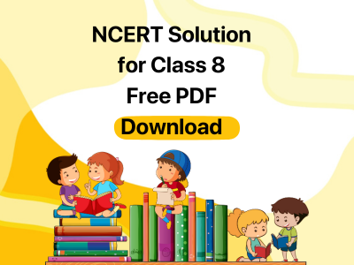 NCERT Solution for Class 8