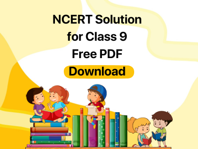 NCERT Solution for Class 9