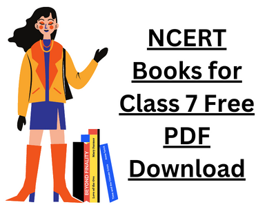 NCERT Books for Class 7 Free PDF Download